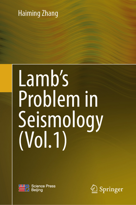 Lamb’s Problem in Seismology (Volume 1) - Haiming Zhang