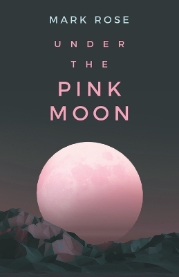 Under the Pink Moon