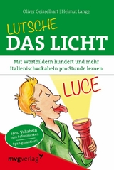 Lutsche das Licht -  Helmut Lange,  Oliver Geisselhart