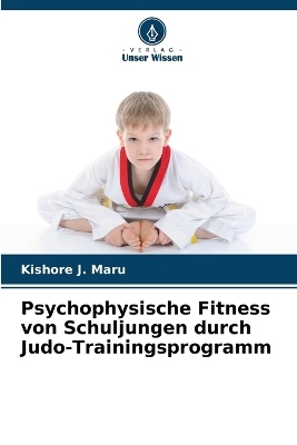 Psychophysische Fitness von Schuljungen durch Judo-Trainingsprogramm