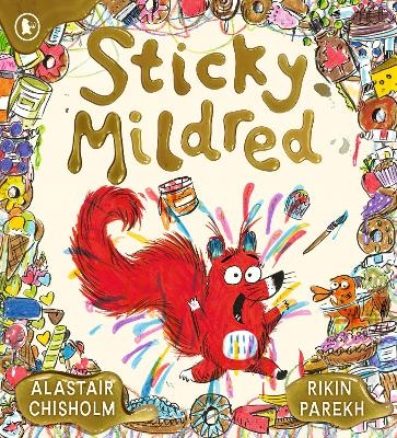 Sticky Mildred - Alastair Chisholm