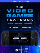 The Video Games Textbook - Wardyga, Brian J.