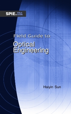 Field Guide to Optical Engineering