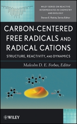 Carbon–Centered Free Radicals and Radical Cations