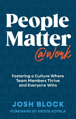 People Matter at Work - Josh Block