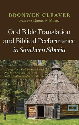 Oral Bible Translation and Biblical Performance in Southern Siberia