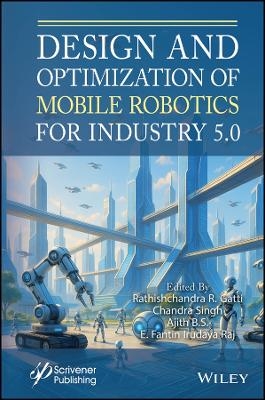 Design and Optimization of Mobile Robotics for Industry 5.0 - 
