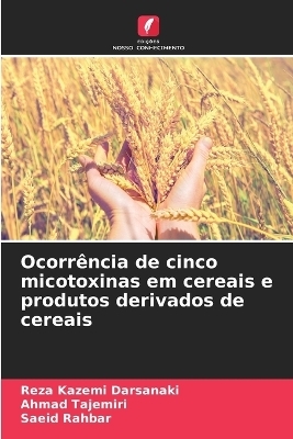 Ocorrência de cinco micotoxinas em cereais e produtos derivados de cereais