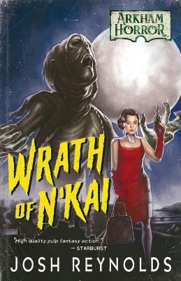 Wrath of N'Kai - Josh Reynolds