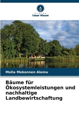 Bäume für Ökosystemleistungen und nachhaltige Landbewirtschaftung