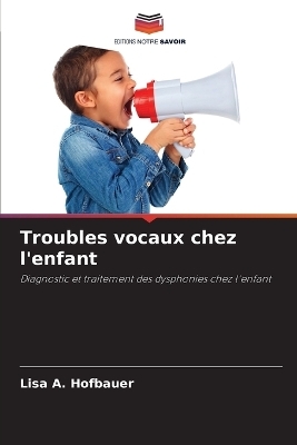 Troubles vocaux chez l'enfant