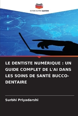Le Dentiste Numérique