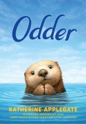Odder: The Novel - Katherine Applegate