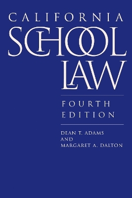 California School Law - Dean T. Adams, Margaret A. Dalton