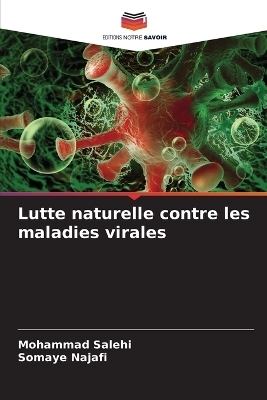 Lutte naturelle contre les maladies virales - Mohammad Salehi, Somaye Najafi