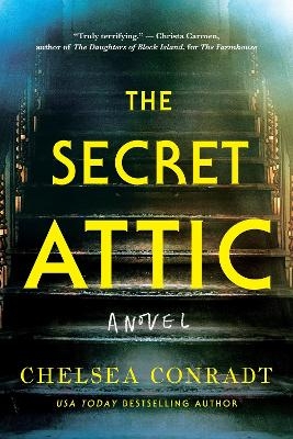 The Secret Attic - Chelsea Conradt
