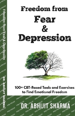 Freedom from Fear and Depression - Abhijit Sharma