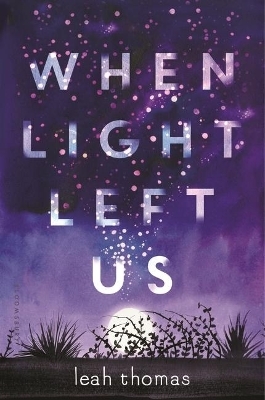 When Light Left Us - Leah Thomas