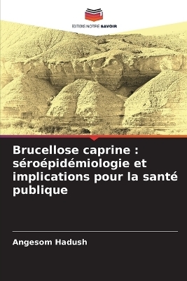 Brucellose caprine - Angesom Hadush
