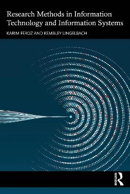 Research Methods in Information Technology and Information Systems - Karim Feroz, Kembley Lingelbach