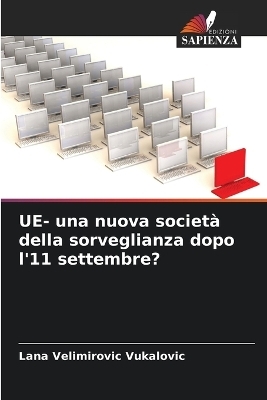 UE- una nuova società della sorveglianza dopo l'11 settembre?