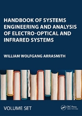 Handbook of Systems Engineering and Analysis of Electro-Optical and Infrared Systems - Arrasmith, William Wolfgang