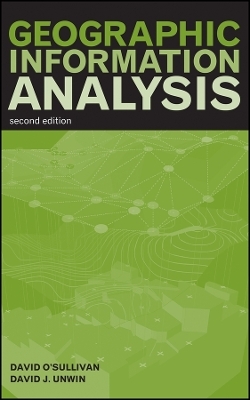 Geographic Information Analysis 2e - David O'Sullivan, David Unwin