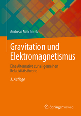 Gravitation und Elektromagnetismus - Malcherek, Andreas