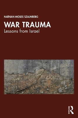 War Trauma - Nathan Moses Szajnberg