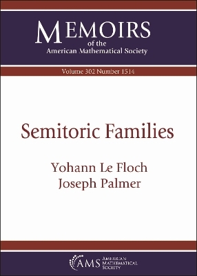 Semitoric Families - Yohann Le Floch, Joseph Palmer