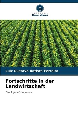 Fortschritte in der Landwirtschaft - Luiz Gustavo Batista Ferreira