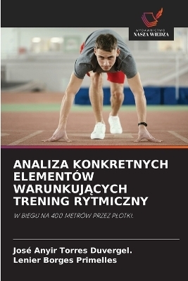 Analiza Konkretnych Elementów WarunkujĄcych Trening Rytmiczny