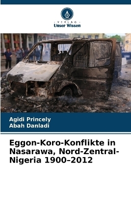 Eggon-Koro-Konflikte in Nasarawa, Nord-Zentral-Nigeria 1900-2012