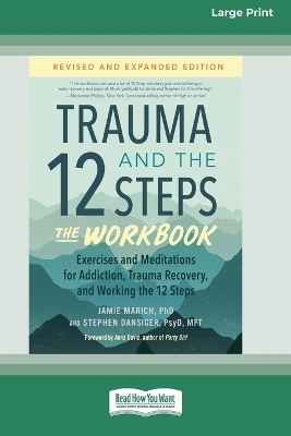 Trauma and the 12 Steps--The Workbook - Jamie Marich, Stephen Dansiger