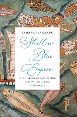 Shallow Blue Empire - Tamara Surani Fernando