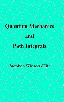 Quantum Mechanics and Path Integrals