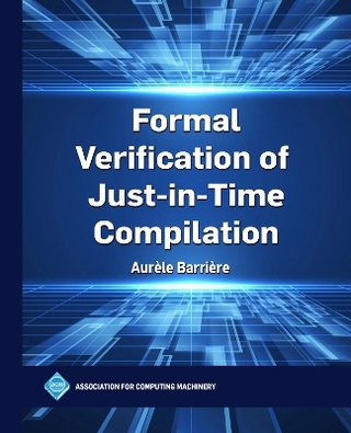 Formal Verification of Just-in-Time Compilation