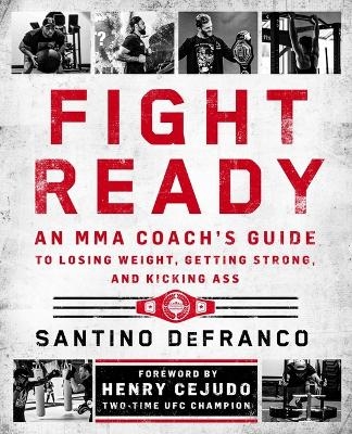 Fight Ready - Santino Defranco