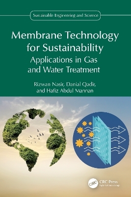 Membrane Technology for Sustainability - Rizwan Nasir, Danial Qadir, Hafiz Abdul Mannan