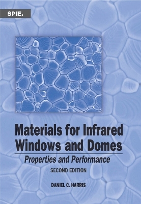 Materials for Infrared Windows and Domes - Daniel C. Harris