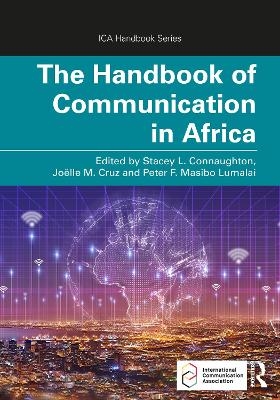 The Handbook of Communication in Africa: Theory, Research, and Praxis