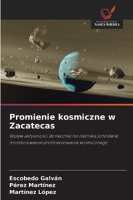 Promienie kosmiczne w Zacatecas