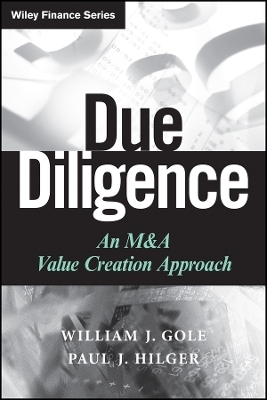 Due Diligence &ndash; An M&A Value Creation Approach - WJ Gole
