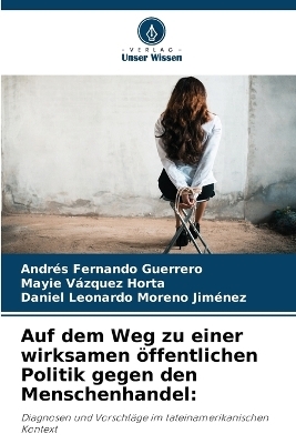 Auf dem Weg zu einer wirksamen öffentlichen Politik gegen den Menschenhandel