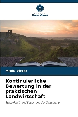 Kontinuierliche Bewertung in der praktischen Landwirtschaft