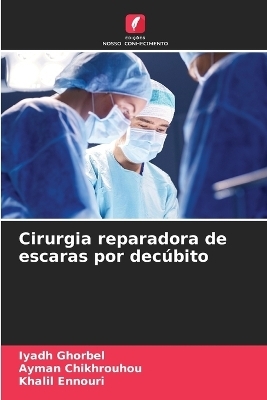 Cirurgia reparadora de escaras por decúbito