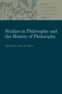Studies in Philosophy and the History of Philosophy - 