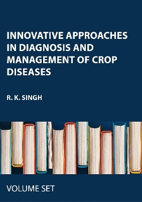 Innovative Approaches in Diagnosis and Management of Crop Diseases