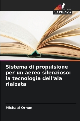 Sistema di propulsione per un aereo silenzioso - Michael Orhue