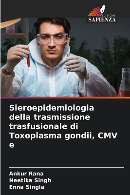 Sieroepidemiologia della trasmissione trasfusionale di Toxoplasma gondii, CMV e
